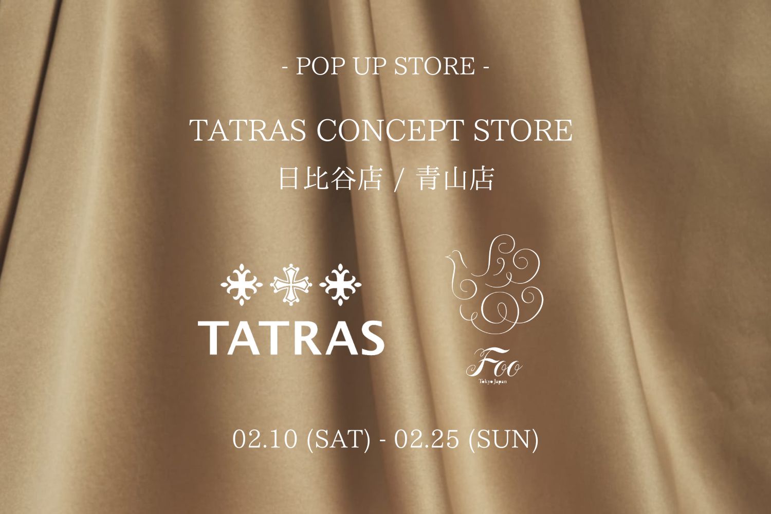【2024/02/10-2024/02/25】東京・日比谷/青山｜TATRAS CONCEPT STORE